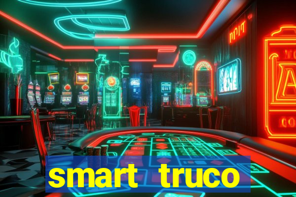 smart truco paulista e mineiro